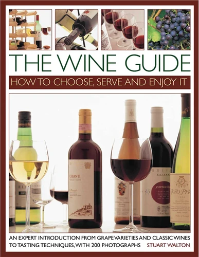 The Wine Guide: How to Choose, Serve and Enjoy It book cover by Stuart Walton