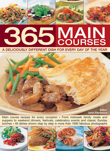 365 Main Courses: A Deliciously Different Dish For Every Day Of The Year book cover by Jenni Fleetwood