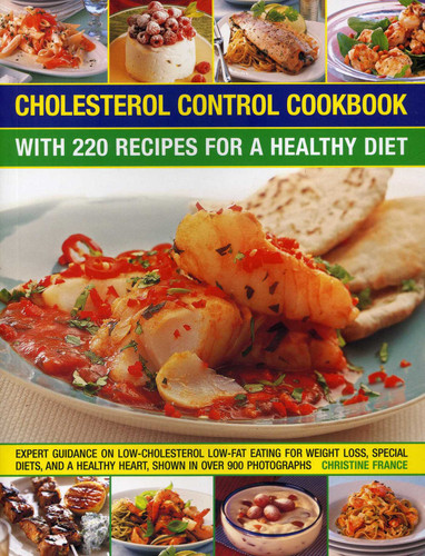 Cholesterol Control Cookbook: with 220 Recipes for a Healthy Diet book cover by Christine France