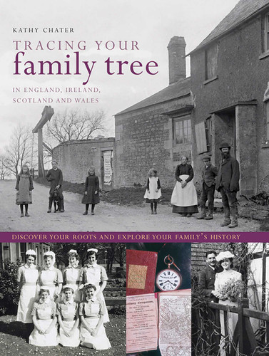 Tracing Your Family Tree: Discover Your Roots And Explore Your Family's History book cover by Kathy Chater