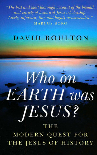 Who On Earth Was Jesus?: The Modern Quest for the Jesus of History book cover by David Boulton
