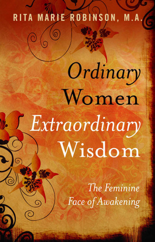 Ordinary Women, Extraordinary Wisdom: The Feminine Face of Awakening book cover by Rita Marie Robinson