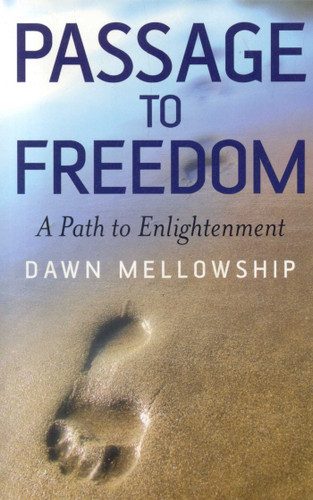Passage to Freedom: A Path to Enlightenment book cover by Dawn Mellowship
