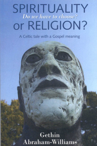 Spirituality or Religion?: Do We Have to Choose? book cover by Gethin Abraham-Williams