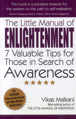The Little Manual of Enlightenment: 7 Valuable Tips for Those in Search of Awareness book cover by Vikas Malkani