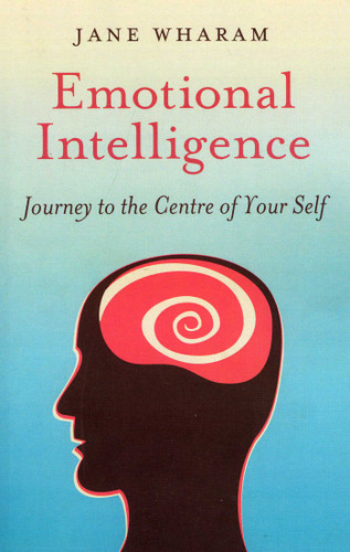 Emotional Intelligence: Journey to the Centre of Your Self book cover by Jane Wharam