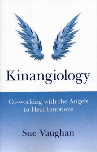 Kinangiology: Co-working With the Angels to Heal Emotions book cover by Sue Vaughan