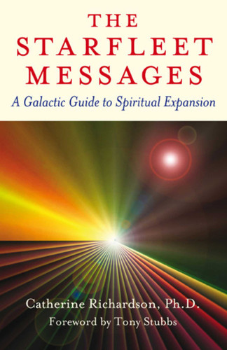 The Starfleet Messages: A Galactic Guide to Spiritual Expansion book cover by Catherine Richardson