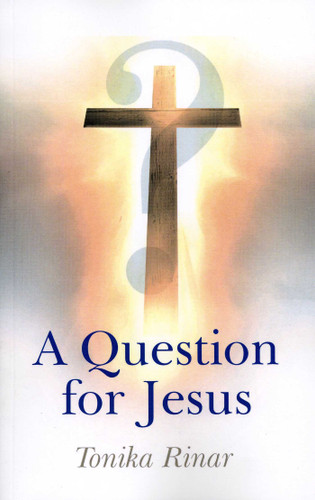 A Question for Jesus book cover by Tonika Rinar