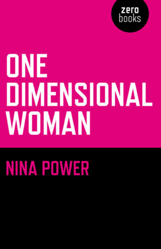 One Dimensional Woman book cover by Nina Power