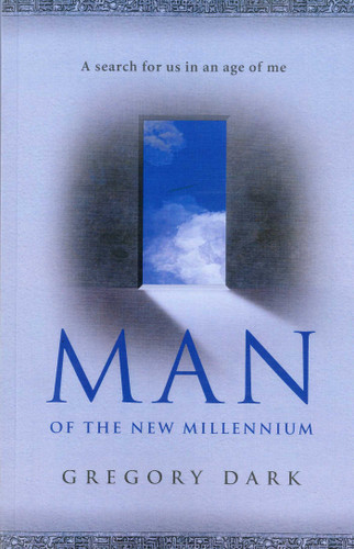 Man of the New Millennium: A Search for Us in an Age of Me book cover by Gregory Dark