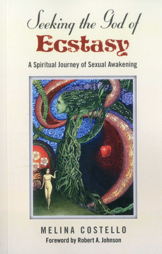 Seeking the God of Ecstasy book cover by Melina Costello