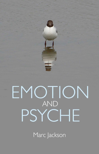 Emotion and Psyche book cover by Marc Jackson