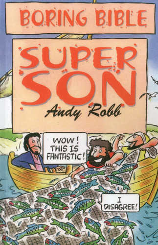 Boring Bible: Super Son book cover by Andy Robb