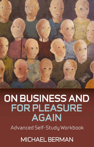 On Business and For Pleasure Again: Advanced Self-Study Workbook book cover by Michael P. Berman