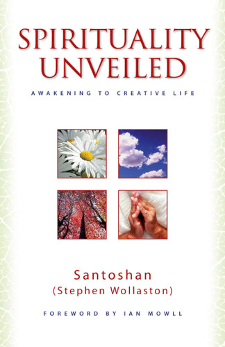 Spirituality Unveiled: Awakening to Creative Life book cover by Stephen Wollaston