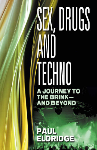 Sex, Drugs & Techno book cover by Paul Eldridge