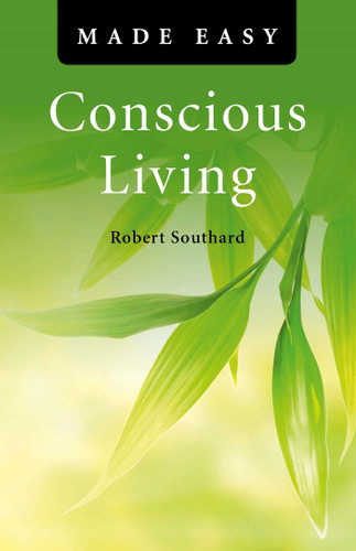 Conscious Living Made Easy book cover by Robert Southard