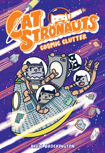 CatStronauts: Cosmic Clutter (CatStronauts #7) book cover by Drew Brockington