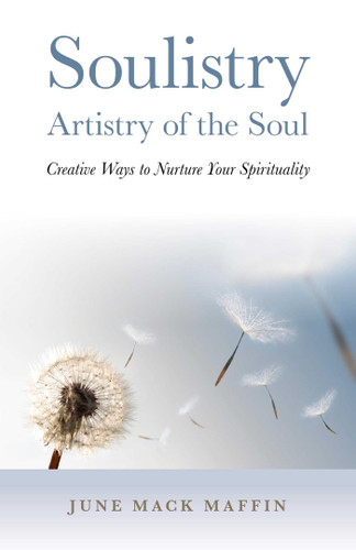 Soulistry- Artistry of the Soul: Creative Ways to Nurture Your Spirituality book cover by June Mack Maffin