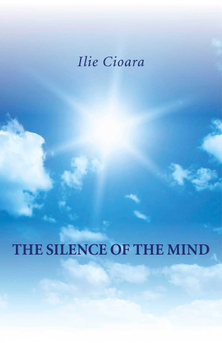 The Silence of the Mind book cover by Ilie Cioara