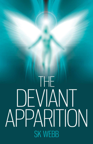 The Deviant Apparition book cover by SK Webb