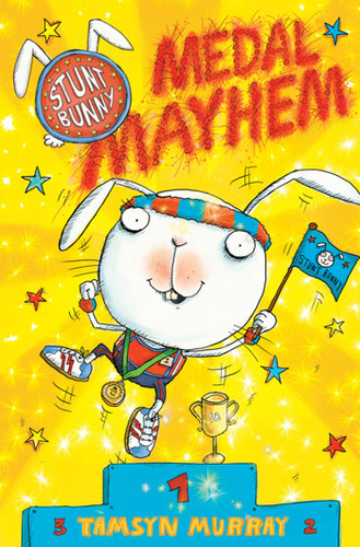 Stunt Bunny: Medal Mayhem book cover by Tamsyn Murray