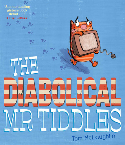 The Diabolical Mr Tiddles book cover by Tom McLaughlin