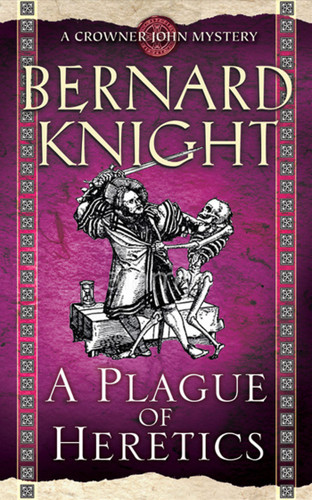 A Plague of Heretics (A Crowner John Mystery) book cover by Bernard Knight