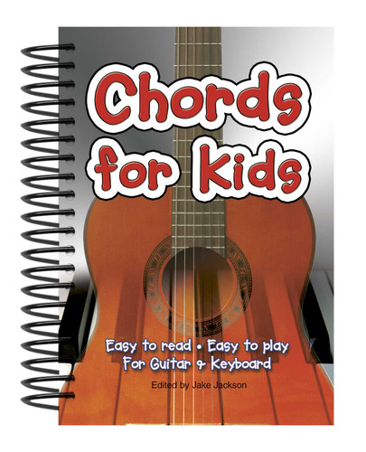 Chords For Kids: Easy to Read, Easy to Play, For Guitar & Keyboard (Easy-to-Use) book cover by 