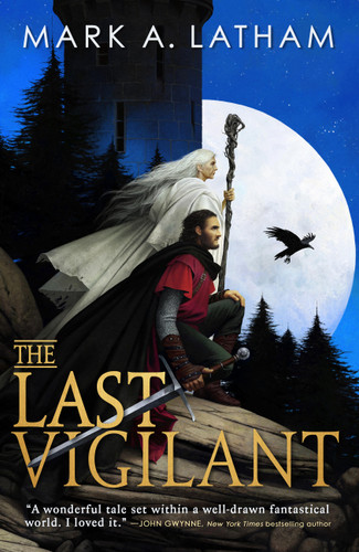 The Last Vigilant (Kingdom of Oak and Steel #1) book cover by Mark A. Latham