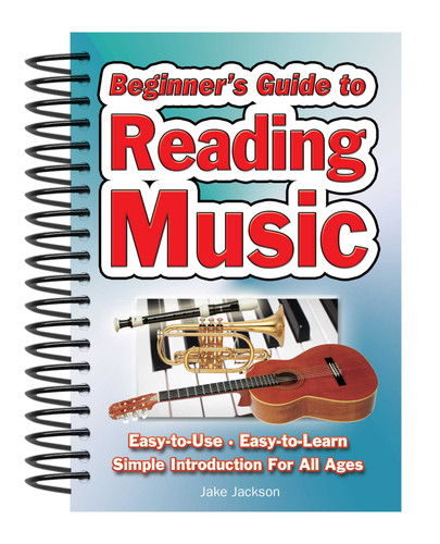 Beginner's Guide to Reading Music: Easy to Use, Easy to Learn; A Simple Introduction for All Ages (Easy-to-Use) book cover by Jake Jackson