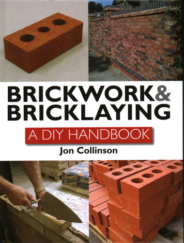 Brickwork and Bricklaying: A DIY Guide book cover by Jon Collinson
