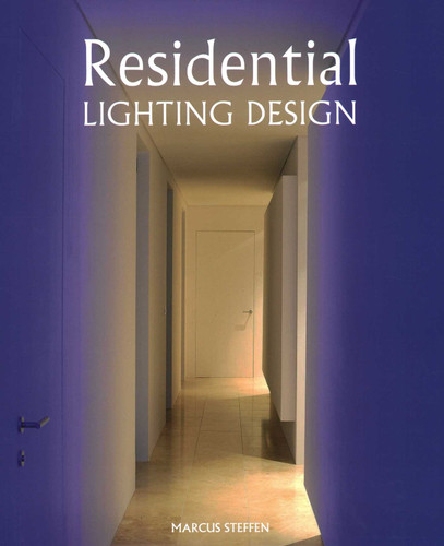 Residential Lighting Design book cover by Marcus Steffen