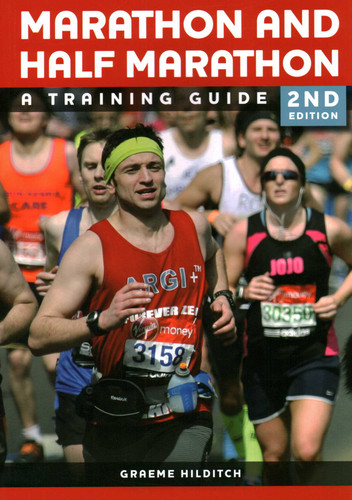 Marathon and Half Marathon: A Training Guide book cover by Graeme Hilditch