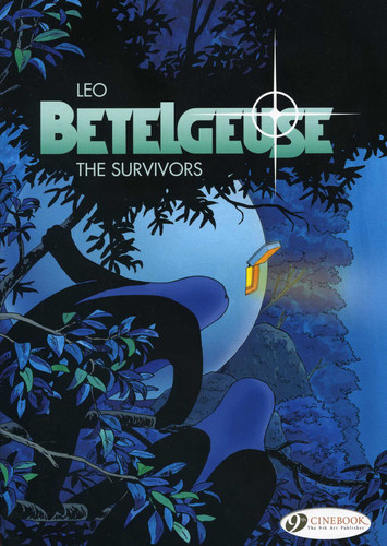 The Survivors: Includes 2 Volumes in 1: The Expedition and The Survivors (Betelgeuse) book cover by Leo Aldebaran