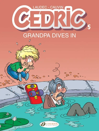 Grandpa Dives In (Cedric) book cover by Raoul Cauvin