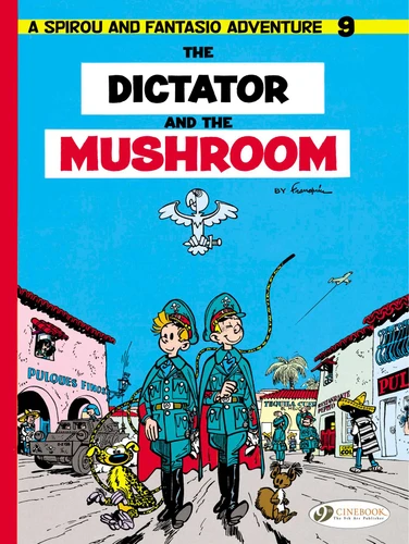 The Dictator and the Mushroom (Spirou & Fantasio) book cover by André Franquin