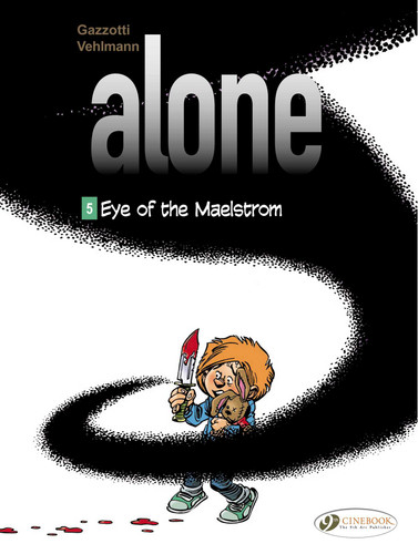 Eye of the Maelstrom (Alone) book cover by Fabien Vehlmann