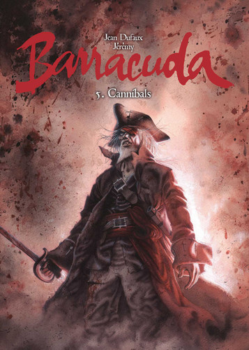 Cannibals (Barracuda) book cover by Jean Dufaux