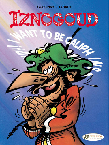 I Want to be Caliph Instead of the Caliph (Iznogoud) book cover by René Goscinny