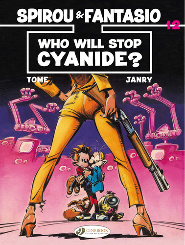 Who Will Stop Cyanide? (Spirou & Fantasio) book cover by Tome