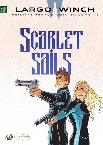 Scarlet Sails (Largo Winch) book cover by Eric Giacometti