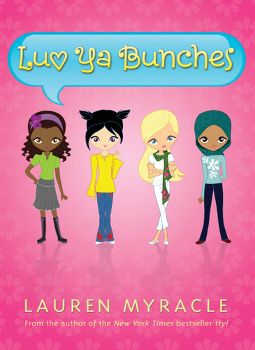 Luv Ya Bunches: Book One book cover by Lauren Myracle