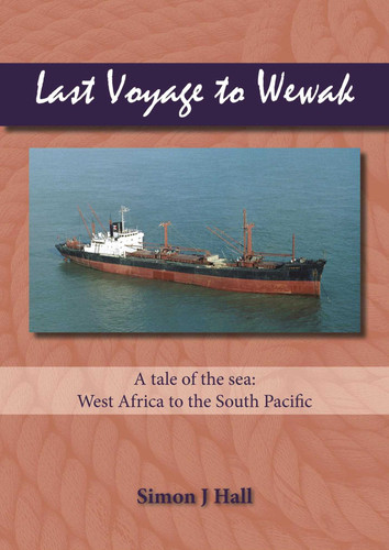 Last Voyage to Wewak book cover by Simon J. Hall