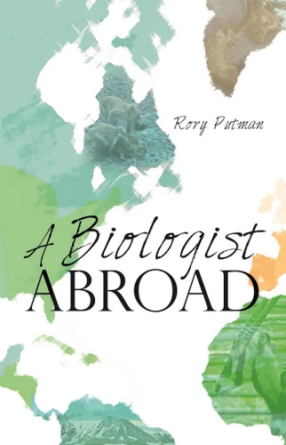 A Biologist Abroad book cover by Rory Putman