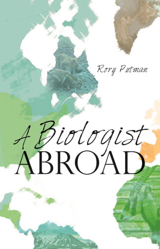 A Biologist Abroad book cover by Rory Putman