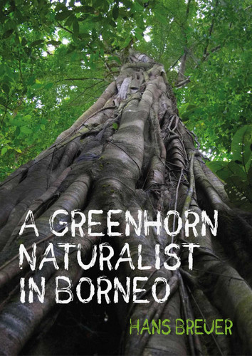 A Greenhorn Naturalist in Borneo book cover by Hans Breuer