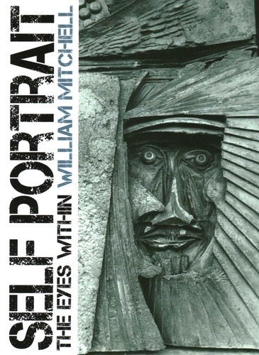 Self Portrait: The Eyes Within book cover by William Mitchell
