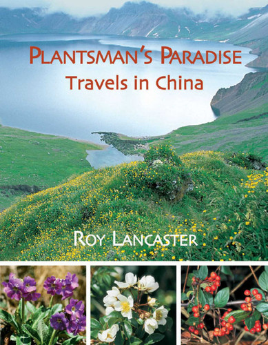 A Plantsman's Paradise: Travels in China book cover by Roy Lancaster
